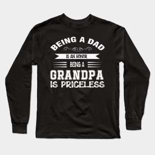 Being a dad is an honor Long Sleeve T-Shirt